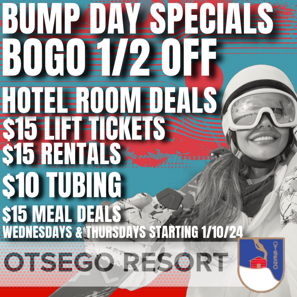 Bump day specials. Discounted lift tickets.